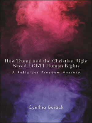 cover image of How Trump and the Christian Right Saved LGBTI Human Rights